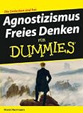 Agnostizismus: Freies Denken Fur Dummies