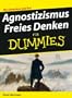 Agnostizismus (Fur Dummies) (German Edition)