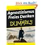 Agnostizismus - Freies Denken f�r Dummies