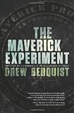 The Maverick Experiment