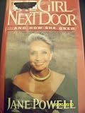 The Girl Next Door and How She Grew
