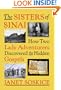 The Sisters of Sinai: How Two Lady Adventurers Discovered the Hidden Gospels