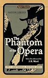 The Phantom of the Opera (Centennial Edition) (Signet Classics)