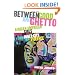 Between Good and Ghetto: African American Girls and Inner-City Violence (Series in Childhood Studies)