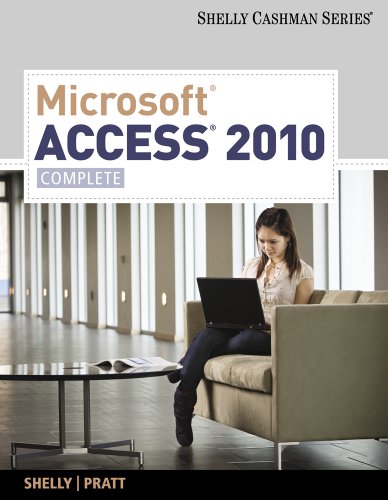 Microsoft Access 2010: Complete (Shelly Cashman Series(r) Office 2010)