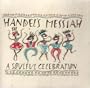 Handel's Messiah A Soulful Celebration