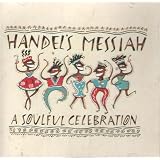Handel's Messiah A Soulful Celebration