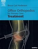 Office Orthopedics for Primary Care: Treatment