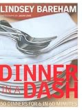 Dinner in a dash : 50 dinners for 6 in 60 minutes