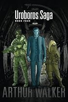 Uroboros Saga Book 4 (Volume 4)