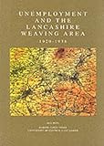 Unemployment and the Lancashire weaving area : 1920-1938