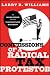 Confessions of a Radical Tax Protestor: An Inside Expose of the Tax Resistance Movement