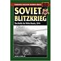 Soviet Blitzkrieg: The Battle for White Russia, 1944 (Stackpole Military History Series)