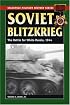 Soviet Blitzkrieg: The Battle for White Russia, 1944 (Stackpole Military History Series)