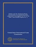 Tubeless steel disc wheels from Brazil : determination on reconsideration of the Commission in investigation no. 731-TA-335 (final--court remand), ... information obtained in the remand proceeding