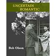 Uncertain Romantic