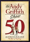 The Andy Griffith Show 50th Anniversa...
