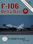 F-106 Delta Dart in detail & scale - D&S Vol. 13