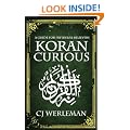 Koran Curious - a guide for infidels and believers