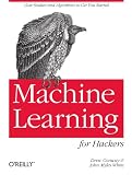 Machine Learning for Hackers
