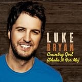 Country Girl (Shake It For Me)