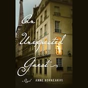 An Unexpected Guest: A Novel | [Anne Korkeakivi]