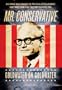 Mr. Conservative: Goldwater on Goldwater