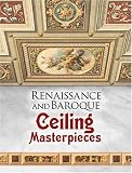 Review Dover Publications Inc.  / Renaissance and Baroque Ceiling Masterpieces (Dover Pictorial Archives)