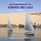Entspannungsmusik f�r K�rper und Geist 2 (relaxing music)