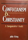 Confucianism and Christianity : a comparative study