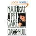 Natural Pet Care: How to Improve Your Animal's Quality of Life