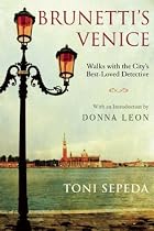 Brunetti's Venice: Walks with the City?s Best-Loved Detective