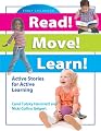 Read! Move! Learn!: Active Stories for Active Learning