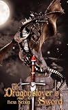 The Dragonslayer's Sword by Resa Nelson