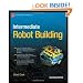 Intermediate Robot Building (Technology in Action)