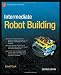 Intermediate Robot Building 2nd Edition (Technology in Action)