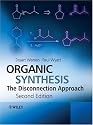 Organic Synthesis: The Disconnection Approach
