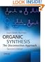 Organic Synthesis: The Disconnection Approach