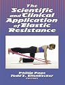 The Scientific and Clinical Application of Elastic Resistance