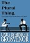 The Plural Thing: Spiritually Preparing for Your Soul Mate