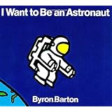 I Want to Be an Astronaut