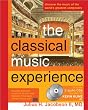 The Classical Music Experience: Discover the Music of the World's Greatest Composers