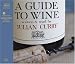 A Guide to Wine
