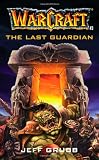 The Last Guardian (Warcraft, Book 3) (No.3)
