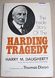 The Inside Story of the Harding Tragedy