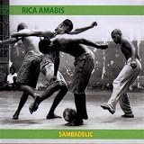 Revue Rica Amabis  / Sambadelic