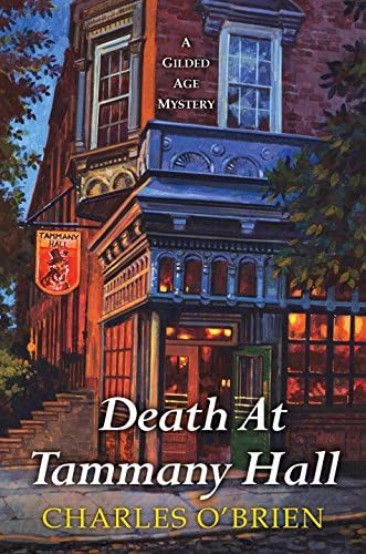 Death at Tammany Hall (Gilded Age Mystery Book 3)