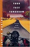 Your Face Tomorrow: Volume I: Fever and Spear (New Directions Paperbook)
