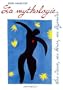 La mythologie : Ses dieux, ses h�ros, ses l�gendes