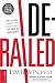 Derailed: Five Lessons Learned from Catastrophic Failures of Leadership (NelsonFree)